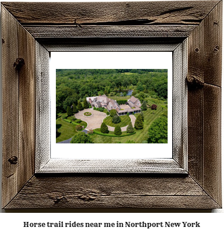 horse trail rides near me in Northport, New York